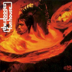 Fun House by The Stooges