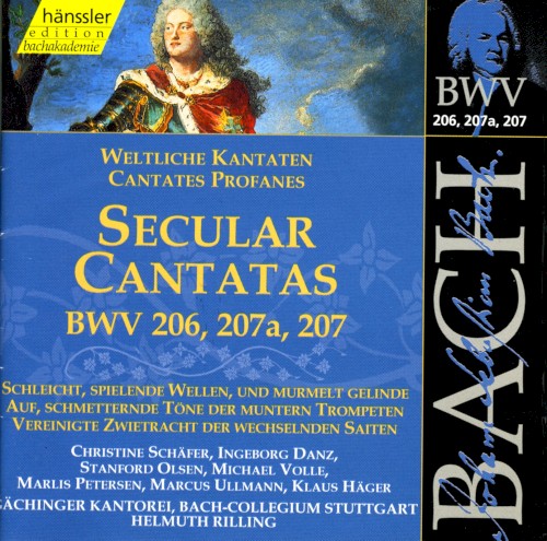 Secular Cantatas BWV 206, 207a, 207