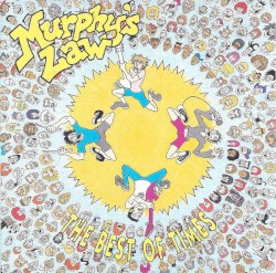 The Best of Times by Murphy’s Law
