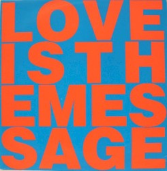 Love Is The Message by Love Inc.  Featuring   M.C. Noise
