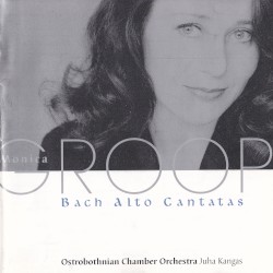 Alto Cantatas by Bach ;   Monica Groop ,   Ostrobothnian Chamber Orchestra ,   Juha Kangas