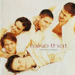 Everything Changes by Take That