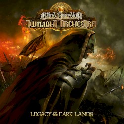Legacy of the Dark Lands by Blind Guardian Twilight Orchestra