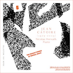 The Complete Piano Music, Vol. 5 by Jean Catoire ;   Nicolas Horvath