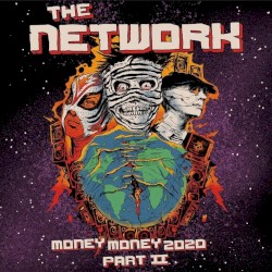 Money Money 2020 Pt II: We Told Ya So! by The Network