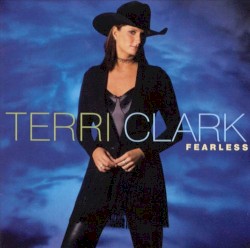 Fearless by Terri Clark