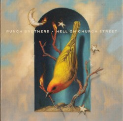 Hell on Church Street by Punch Brothers