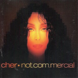 not.com.mercial by Cher