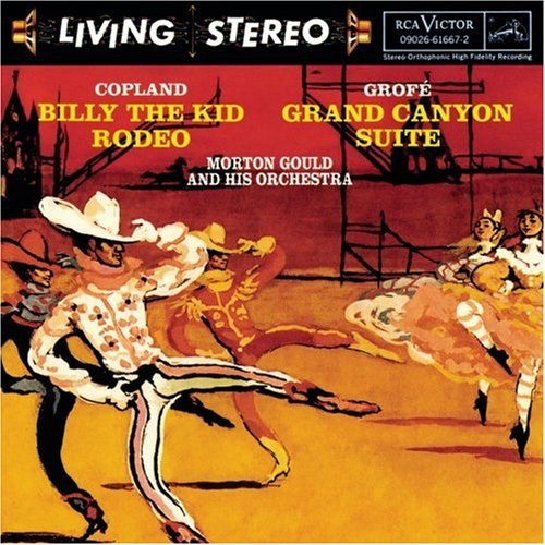 Copland: Billy the Kid / Rodeo / Grofé: Grand Canyon Suite