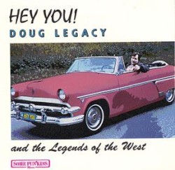 Hey You! by Doug Legacy & The Legends of the West