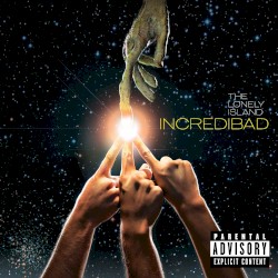 Incredibad by The Lonely Island