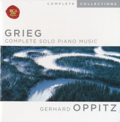 Grieg: Complete Solo Piano Music by Edvard Grieg ;   Gerhard Oppitz