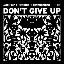 Don't Give Up by Jad Fair  +   Hifiklub  +   Kptmichigan