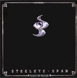 Sails of Silver by Steeleye Span