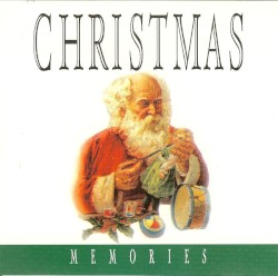 Christmas Memories by CSSR State Philharmonic (Košice) ,   Alfred Walter ,   Wolfgang Ruebsam ,   German Boys’ Choir