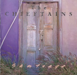 Santiago by The Chieftains