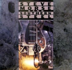 Southern Steel by Steve Morse Band
