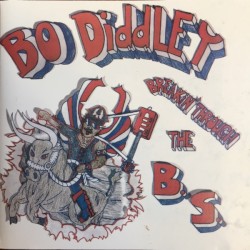 Breakin' Through the B.S. by Bo Diddley