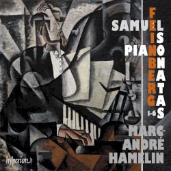 Piano Sonatas 1-6 by Samuil Feinberg ;   Marc-André Hamelin