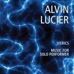Sferics / Music for Solo Performer by Alvin Lucier