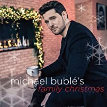 Michael Bublé's Family Christmas by Michael Bublé