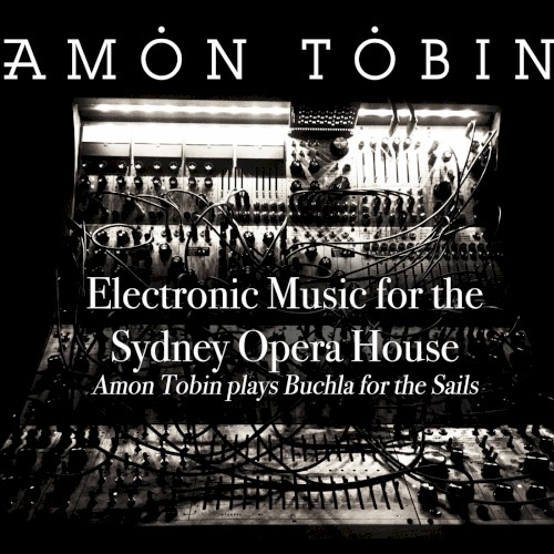 Electronic Music for the Sydney Opera House: Amon Tobin Plays Buchla for the Sails