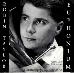 Robin Taylor and the Grimethorpe Colliery Band by Robin Taylor  &   Grimethorpe Colliery Band