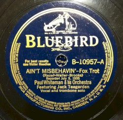 Ain't Misbehavin' / Nobody's Sweetheart by Paul Whiteman and His Orchestra  Featuring   Jack Teagarden