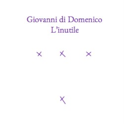 L'inutile by Giovanni di Domenico