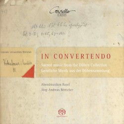 In convertendo (Sacred Music From The Düben Collection) by Abendmusiken Basel ,   Jörg-Andreas Bötticher