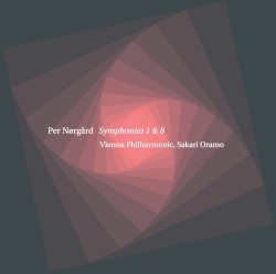 Symphonies 1 & 8 by Per Nørgård ;   Vienna Philharmonic ,   Sakari Oramo
