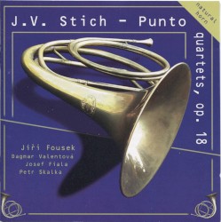 Quartets, op. 18 by Jan Václav Stich ;   Jiří Fousek ,   Dagmar Valentová ,   Josef Fiala ,   Petr Skalka