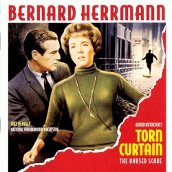 Torn Curtain (The Unused Score) by Bernard Herrmann ,   Joel McNeely  &   National Philharmonic Orchestra