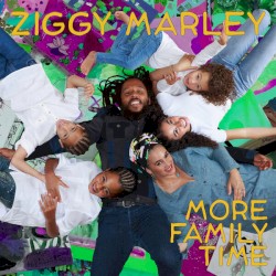 More Family Time by Ziggy Marley