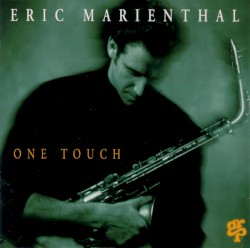 One Touch by Eric Marienthal