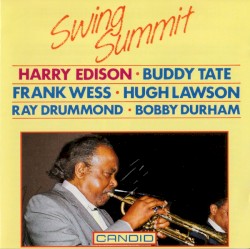 Swing Summit by Harry Edison ,   Buddy Tate ,   Frank Wess ,   Hugh Lawson ,   Ray Drummond ,   Bobby Durham
