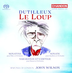 Le Loup by Dutilleux ;   Sinfonia of London ,   John Wilson
