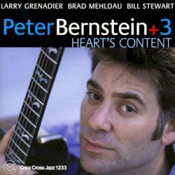 Heart's Content by Peter Bernstein + 3