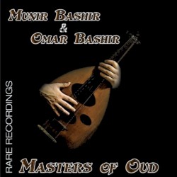 Masters of Oud by Munir Bashir  &   Omar Bashir