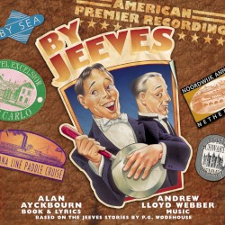 By Jeeves by Andrew Lloyd Webber