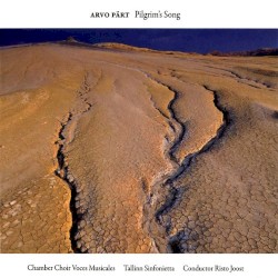Pilgrim's Song by Arvo Pärt ;   Voces Musicales ,   Tallinn Sinfonietta ,   Risto Joost