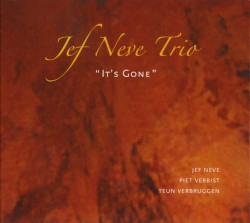It’s Gone by Jef Neve Trio