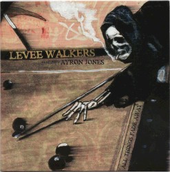 All Things Fade Away by Levee Walkers  feat.   Ayron Jones