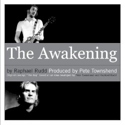 The Awakening by Raphael Rudd  &   Pete Townshend
