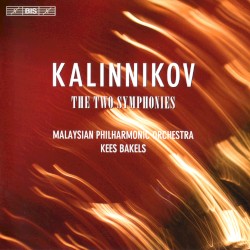 The Two Symphonies by Kalinnikov ;   Malaysian Philharmonic Orchestra ,   Kees Bakels