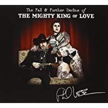 The Fall and Further Decline of the Mighty King of Love by Phil Lee