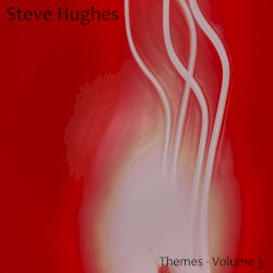 Themes - Volume 3 by Steve Hughes