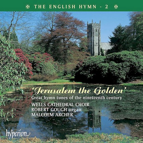 The English Hymn 2: Jerusalem the Golden