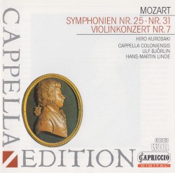 Symphonien Nr. 25 · Nr. 31 / Violinkonzert Nr. 7 by Mozart ;   Hiro Kurosaki ,   Cappella Coloniensis ,   Ulf Björlin ,   Hans-Martin Linde
