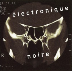 Électronique noire by Eivind Aarset